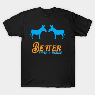 Donkey Horse Quote T-Shirt